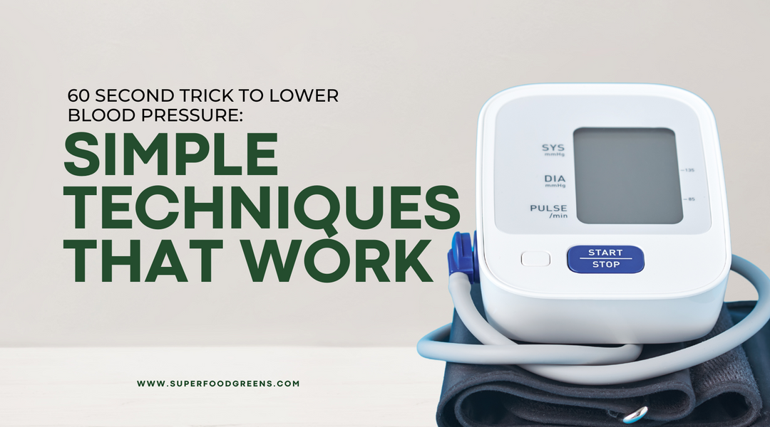 60 Second Trick to Lower Blood Pressure: Simple Techniques That Work