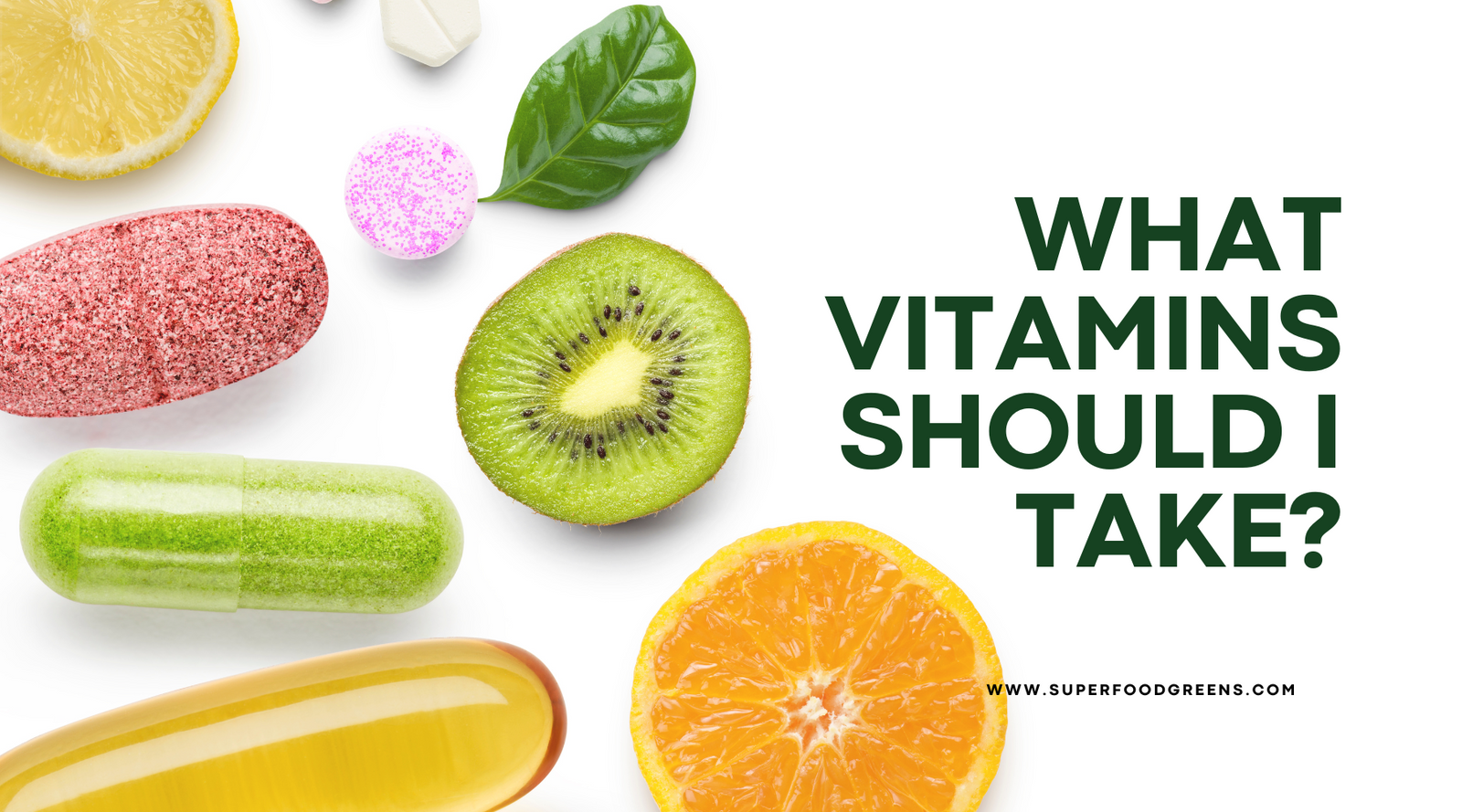 What Vitamins Should I Take? | how long does it take for vitamins to work